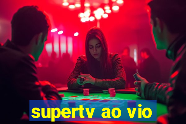 supertv ao vio